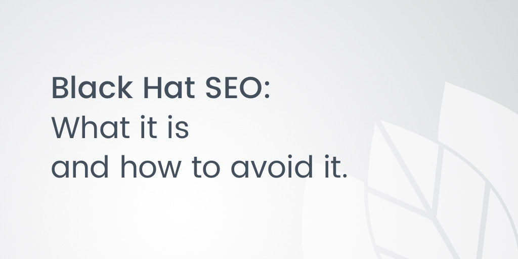 Black Hat SEO: What it is and how to avoid it