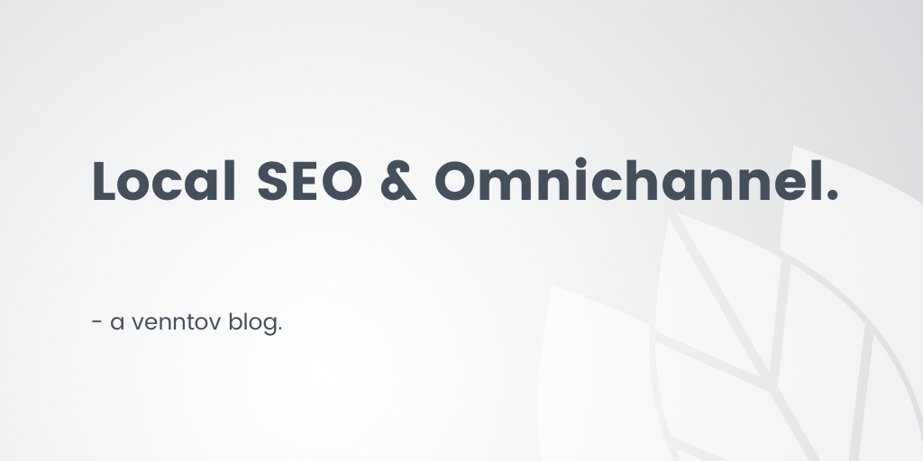 How search and local SEO improve your omnichannel strategy