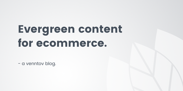 What is evergreen content? How to find topics and write for ecommerce