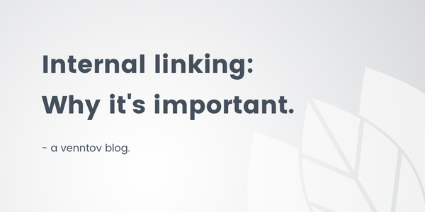 Internal Linking: Why it’s important and how to optimize for ecommerce