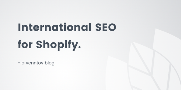 How to optimize your Shopify store for international SEO