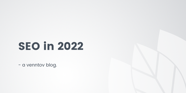 SEO in 2022: 4 trends that will guide your strategy